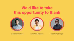 Appreciation message for three individuals, gareth plotnik, amanda nathus, and zachary diogo, featured on a vibrant yellow background.
