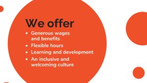 Graphic created using Biteable video maker featuring text "we offer" followed by a list of benefits including generous wages, flexible hours, learning and development, and an inclusive culture, set against a white and
