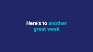 Text on a blue background reads: "Here's to another great week with Biteable video maker.