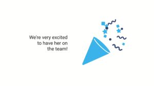 Graphic of a blue party popper with confetti and streamers, next to text "we're very excited to have her on the team!" created using Biteable video maker.