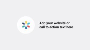 A circular logo with colored segments is on the left, and black text on the right reads, "Add your website or call to action text here," on a light gray background.